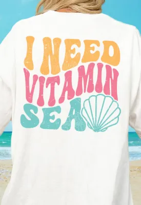 I Need Vitamin Sea Long Sleeve Crewneck/T-Shirt